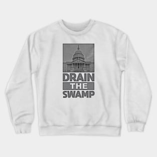 Drain the Swamp Crewneck Sweatshirt